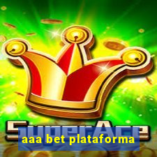 aaa bet plataforma